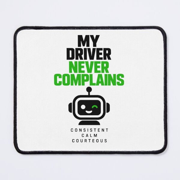 Item preview, My Driver Never Complains  designed and sold by Kenzie & Co.