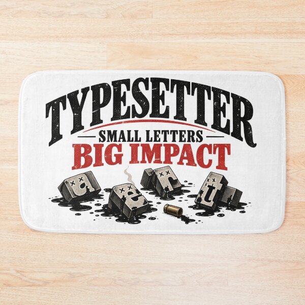 Item preview, Typesetter — Small Letters, Big Impact designed and sold by TOMSZE.