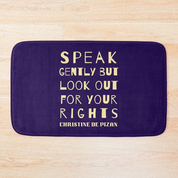 Item preview, Christine de Pizan quote: Speak gently but look out for your rights. designed and sold by artbleed.