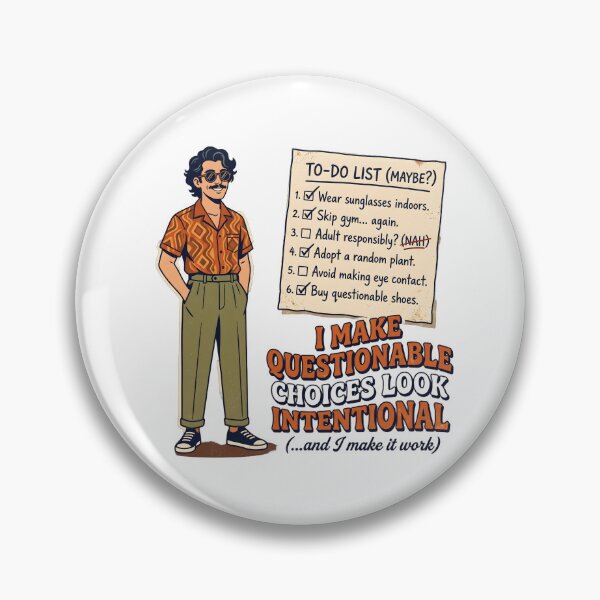 Item preview, Funny Questionable Choices Look Intentional Design designed and sold by Brain Fog Lab.