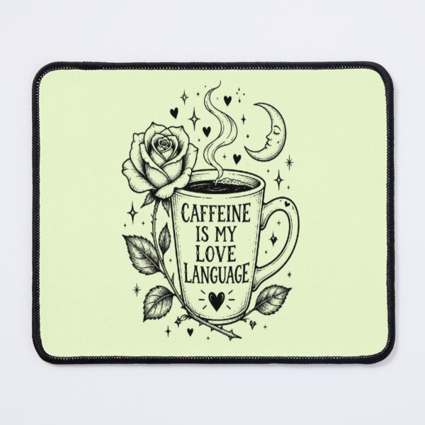 Item preview, Caffeine Is My Love Language Gothic Rose Coffee designed and sold by creativerooney.