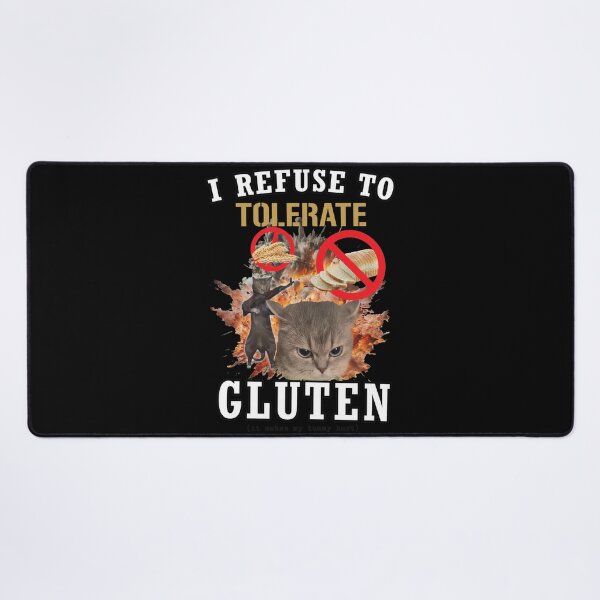 Item preview, I Refuse To Tolerate Gluten Cat Meme designed and sold by NyasiaLeuschke.
