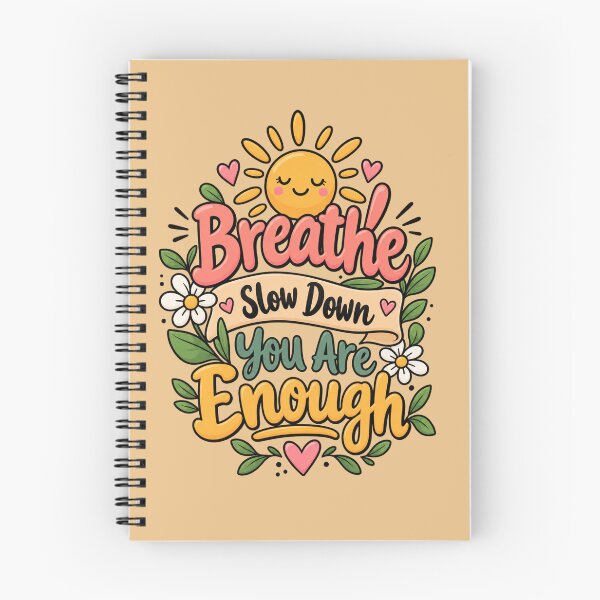 Item preview, Breathe Slow Down You Are Enough,  Positive Wellness & Self Care Design designed and sold by Right-UR.