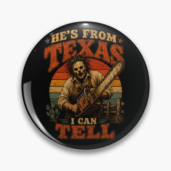 Item preview, He's from Texas I Can Tell Halloween Horror Humor designed and sold by JanetWilli.
