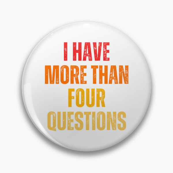 Item preview, Funny Passover Seder I Have More Than Four Questions designed and sold by AfterHoursFM.