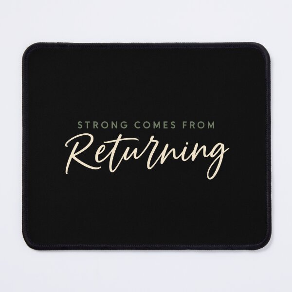 Item preview, Strong Comes From Returning Simple Workout Motivation  designed and sold by PhylonBoxx.