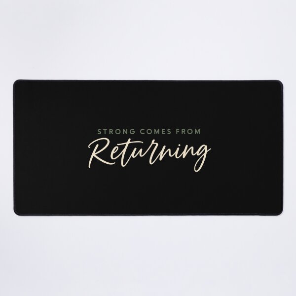 Item preview, Strong Comes From Returning Simple Workout Motivation  designed and sold by PhylonBoxx.