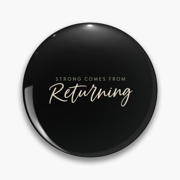 Item preview, Strong Comes From Returning Simple Workout Motivation  designed and sold by PhylonBoxx.
