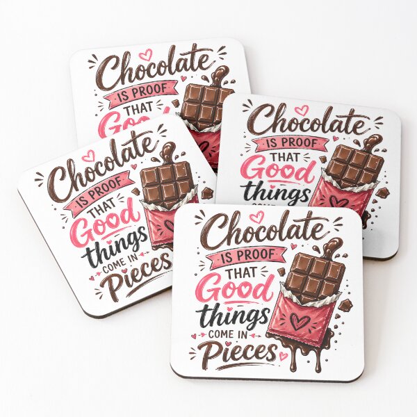 Item preview, Chocolate is proof that good things come in pieces designed and sold by nimmitrends.