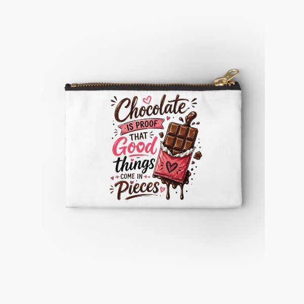 Item preview, Chocolate is proof that good things come in pieces designed and sold by nimmitrends.