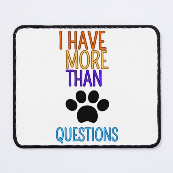Item preview, I Have More Than 4 Questions designed and sold by AfterHoursFM.