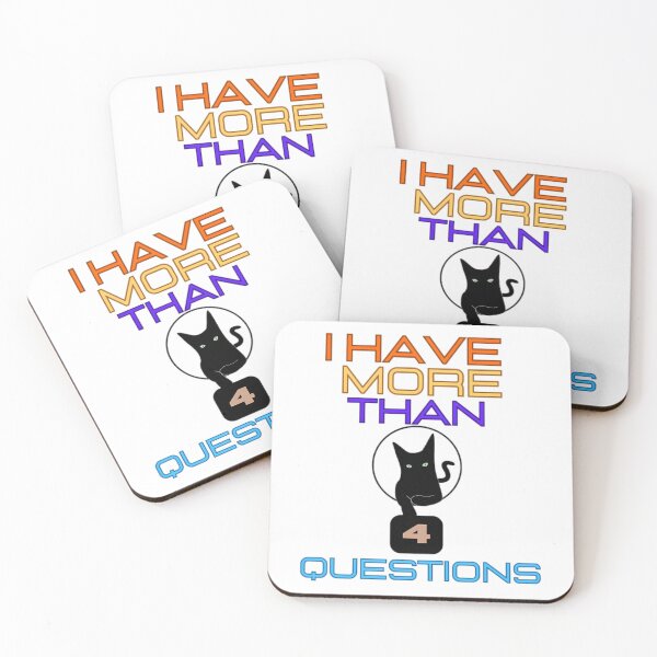 Item preview, I Have More Than 4 Questions designed and sold by AfterHoursFM.