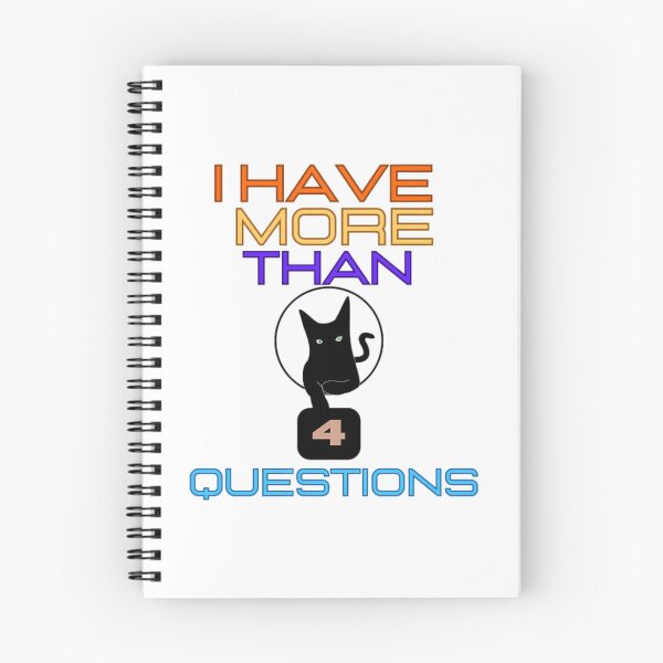 Item preview, I Have More Than 4 Questions designed and sold by AfterHoursFM.