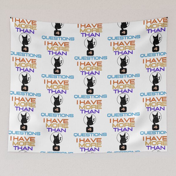 Item preview, I Have More Than 4 Questions designed and sold by AfterHoursFM.