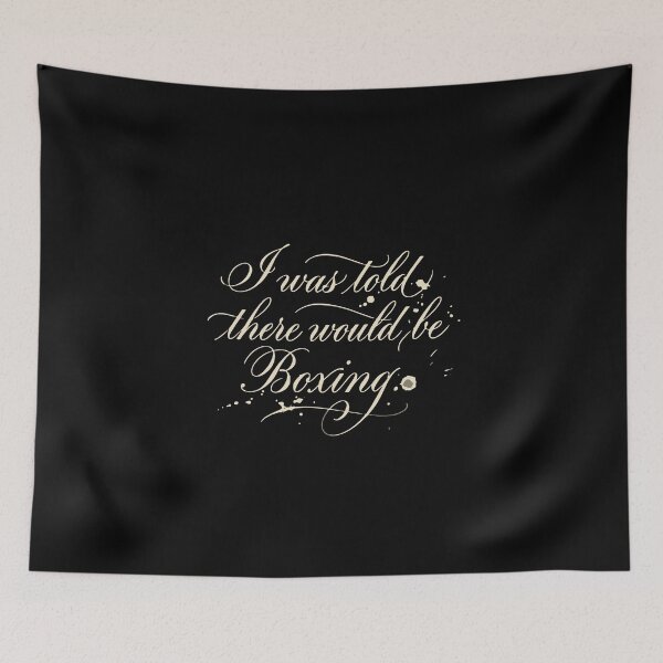 Item preview, I Was Told There Would Be Boxing Boxer Fighter Fan Combat Sports Humor designed and sold by PopStars1993.