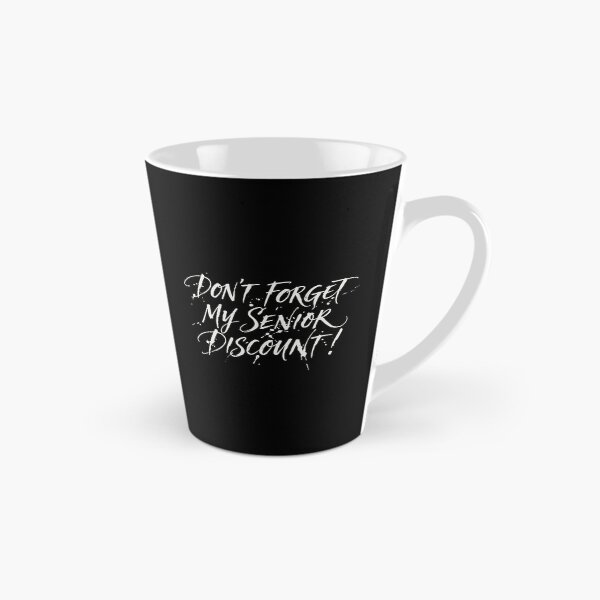 Item preview, Don't Forget My Senior Discount! Funny Elderly Retirement Humor designed and sold by PopStars1993.