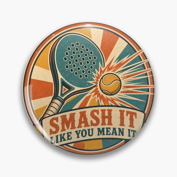 Item preview, Smash It Like You Mean It Retro Padel Badge designed and sold by BoosterShop.