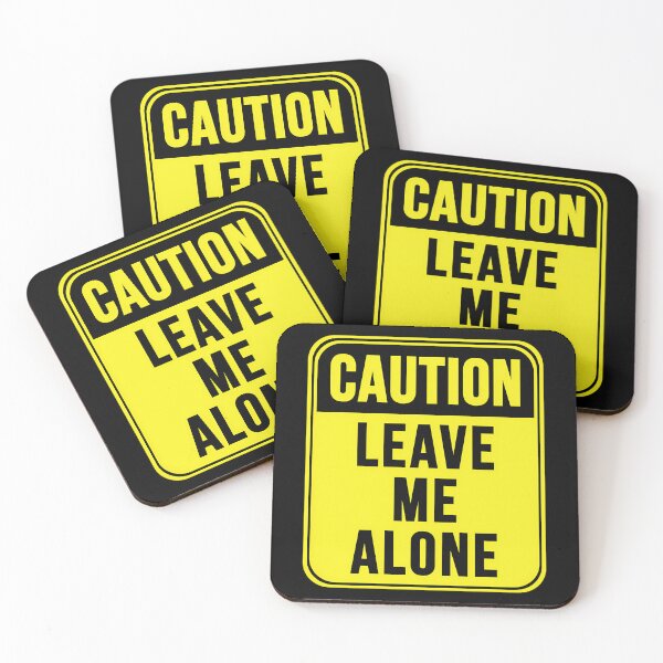 Item preview, Leave Me Alone designed and sold by NCWoodArt.