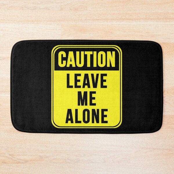 Item preview, Leave Me Alone designed and sold by NCWoodArt.