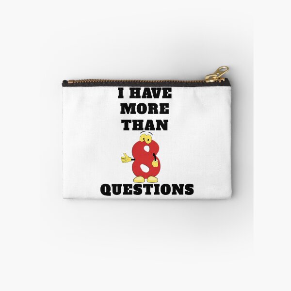 Item preview, I Have More Than Eight Questions designed and sold by AfterHoursFM.