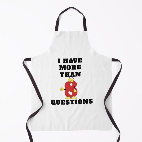 Item preview, I Have More Than Eight Questions designed and sold by AfterHoursFM.