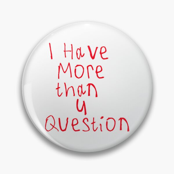 Item preview, I Have More Than Four Question designed and sold by AfterHoursFM.