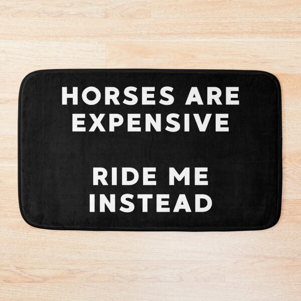 Item preview, Horses Are Expensive Ride Me Instead designed and sold by MyMomentShirt.