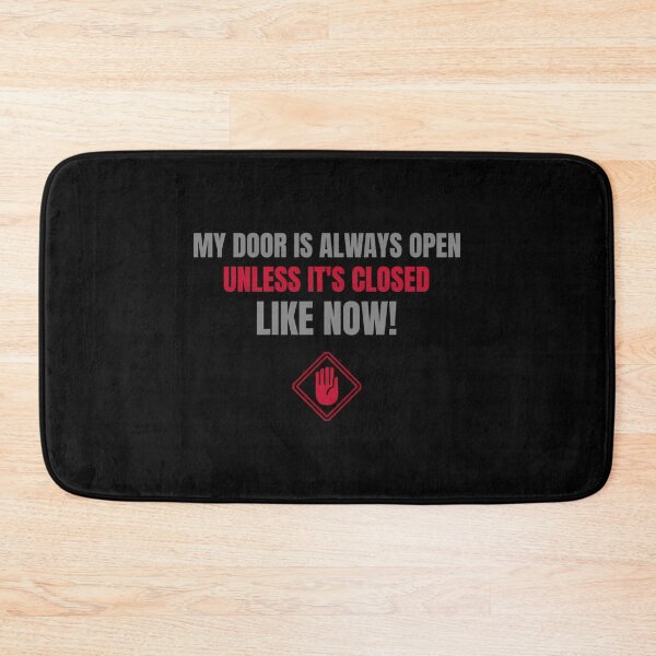 Item preview, My Door Is Open Unless It'S Closed designed and sold by NCWoodArt.