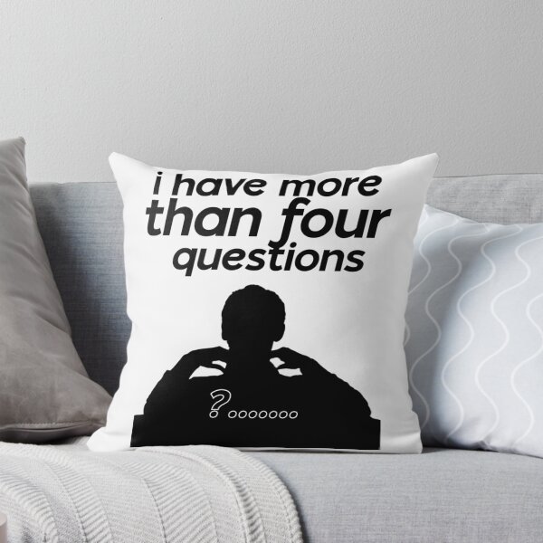 Item preview, I Have More Than Four Questions  designed and sold by AfterHoursFM.