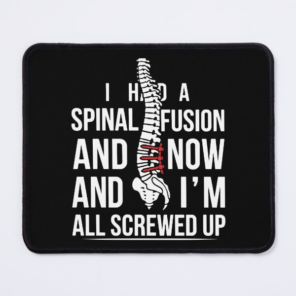 Item preview, I Had A Spinal Fusion And Now And I'm All Screwed Up Spinal Fusion Back Surgery Patient Recovery Survivor designed and sold by SofiBlair.