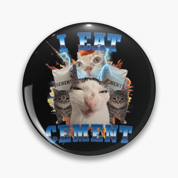 Item preview, I Eat Cement Funny Cat Meme designed and sold by ImmanuelGreen.