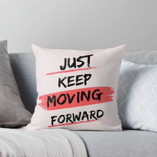 Item preview, Just Keep Moving Forward Motivational Quote designed and sold by Fine-Arts-Lab.