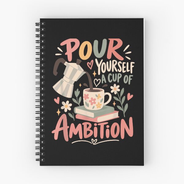 Item preview, Pour Yourself A Cup Of Ambition Coffee Books Flowers Motivational Quote Fan Apparel designed and sold by Sendowart.