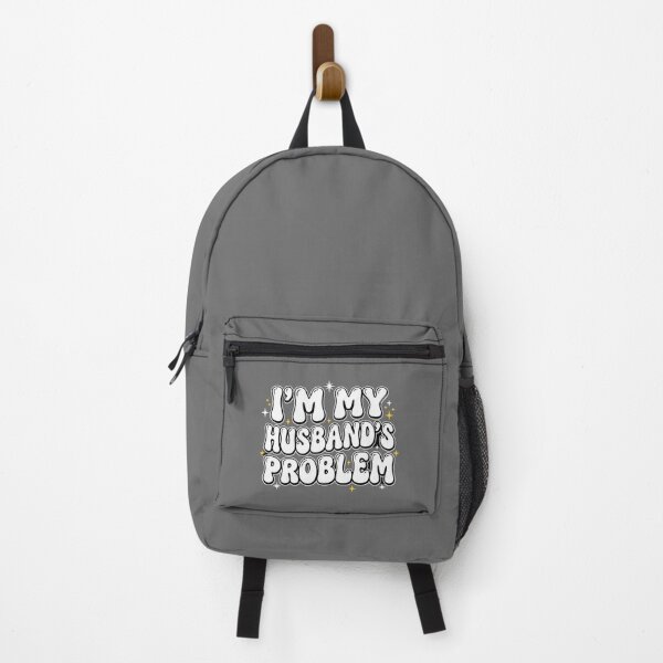 Item preview, I'm My Husband's Problem Funny Wife Marriage Humor designed and sold by SofiBlair.