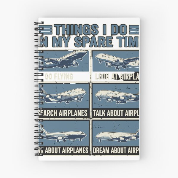 Item preview, Things I Do In My Spare Time Go Flying Look At Airplanes Research Airplanes Talk About Airplanes Think About Airplanes Dream About Airplanes Aviation Pilot Enthusiast designed and sold by SofiBlair.
