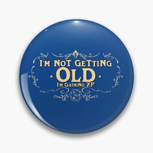 Item preview, I'm Not Getting Old designed and sold by SideQuest - Scribbled Chaos!.