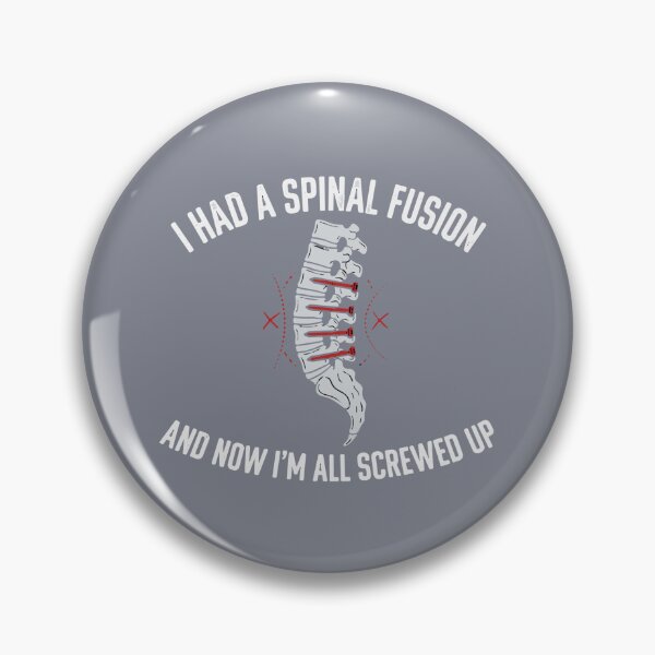 Item preview, I Had A Spinal Fusion And Now I'm All Screwed Up Spinal Surgery Recovery Patient Humor designed and sold by SofiBlair.