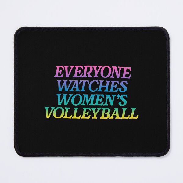 Item preview, Everyone Watches Women's Volleyball designed and sold by Thudesign85.