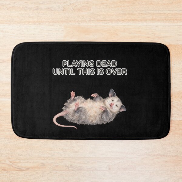 Item preview, Playing Dead Until This Is Over Funny Opossum designed and sold by Ela-graphicwiz.