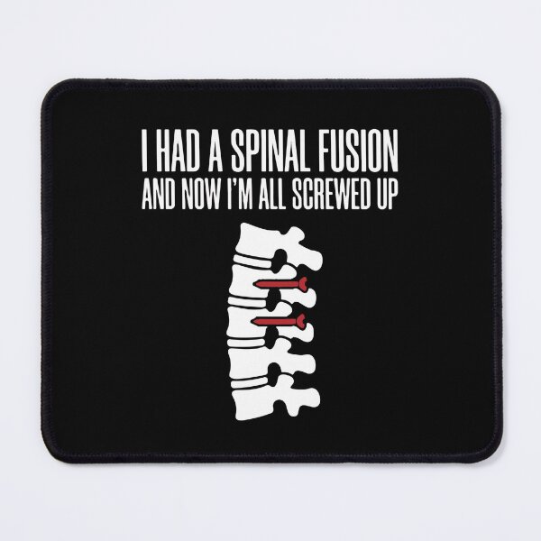 Item preview, I Had A Spinal Fusion And Now I'm All Screwed Up Back Surgery Patient Humor designed and sold by SofiBlair.