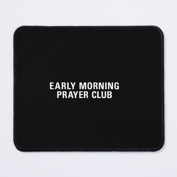 Item preview, Early Morning Prayer Club designed and sold by joanemadden.
