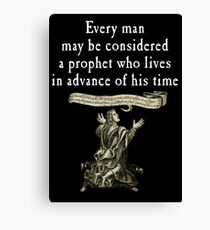 Every Man May Be Canvas Print