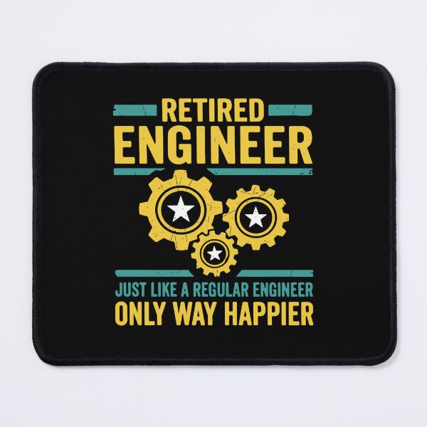 Item preview, Retired Engineer Just Like A Regular Engineer Only Way Happier Engineering Retirement  designed and sold by SofiBlair.