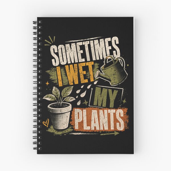 Item preview, Sometimes I Wet My Plants Gardener Humor Plant Lover designed and sold by HumansStuck12.