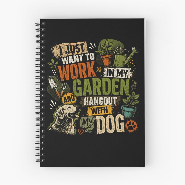 Item preview, I Just Want To Work In My Garden And Hangout With My Dog Gardener Dog Lover designed and sold by HumansStuck12.