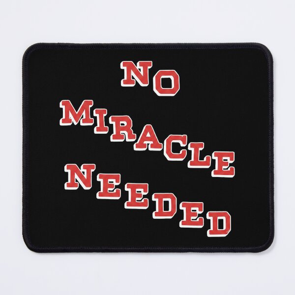 Item preview, No Miracle Needed  designed and sold by valentinewarren.