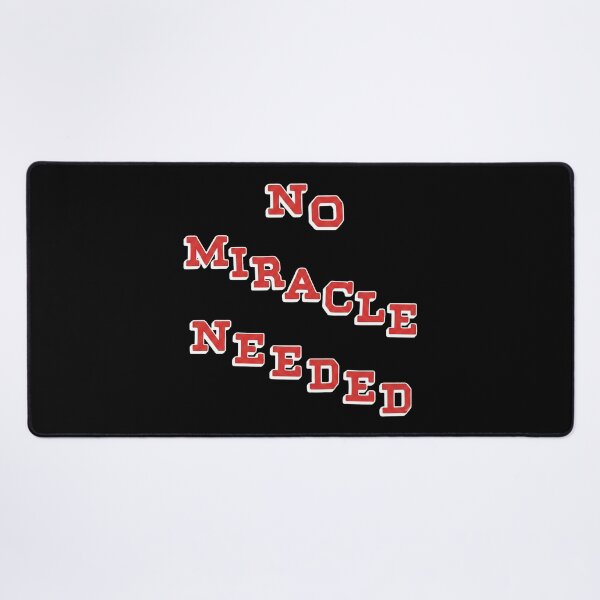 Item preview, No Miracle Needed  designed and sold by valentinewarren.