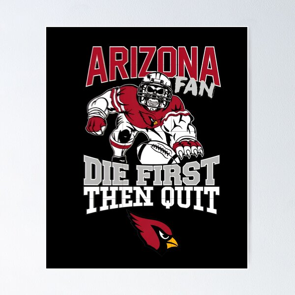 Item preview, Arizona Fan Die First Then Quit Skeleton designed and sold by SunsetHillside.