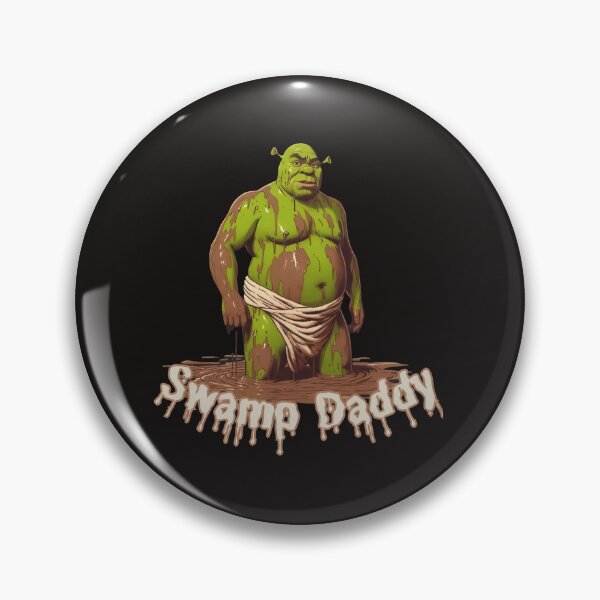 Item preview, Shrek Swamp Daddy designed and sold by Chrisritsch.