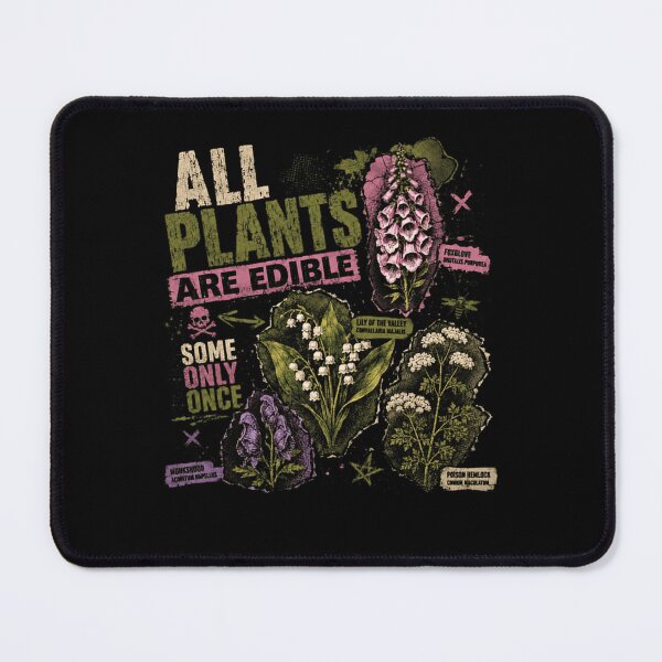 Item preview, All Plants Are Edible Some Only Once Botany Foraging Gardener designed and sold by HumansStuck12.
